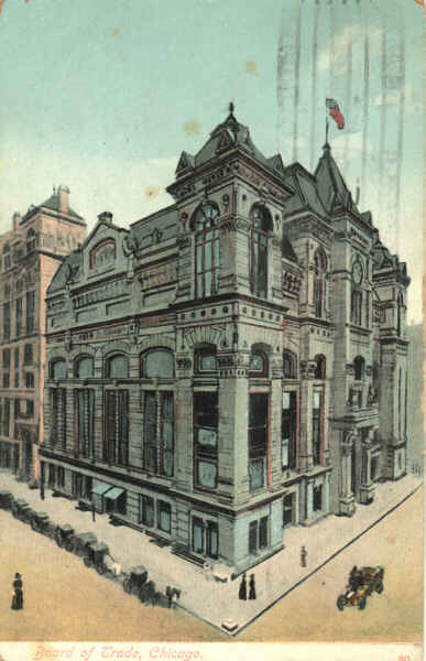 O antigo Chicago Board of Trade, construído entre 1882 e 1885, aqui representado num postal de 1909. Foi demolido em 1927, dando lugar ao actual.(Imagem www.patsabin.com)